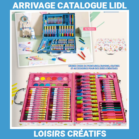 Lidl arrivage catalogue loisirs cratifs