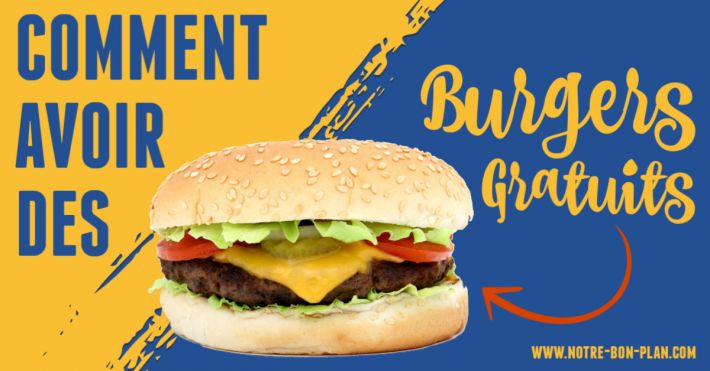 Comment avoir des burgers gratuits ?