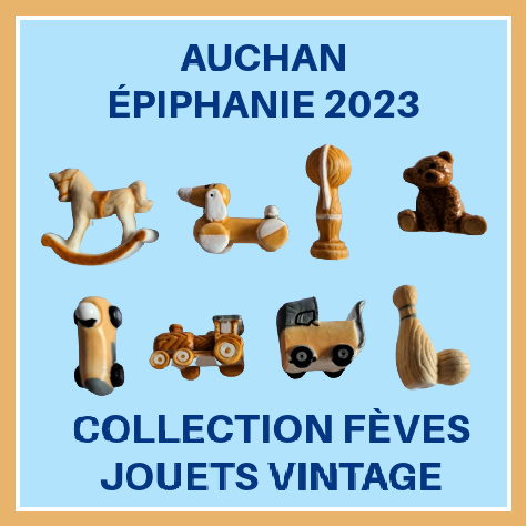 Galette des Rois Auchan fves jouets vintage 2023