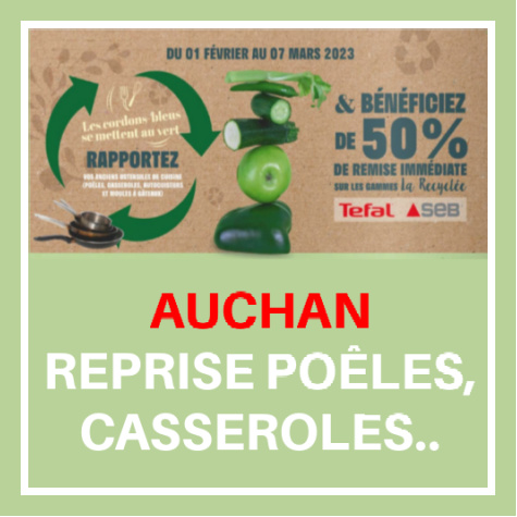 Auchan reprise anciennes poeles casseroles Tefal et SEB