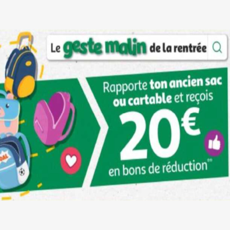 Auchan reprise cartable 2023 bon de réduction 20€