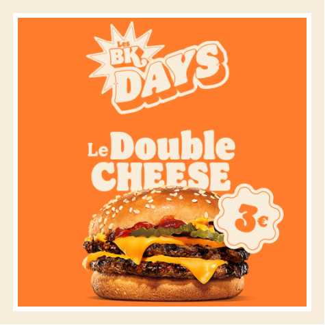 BK Days Burger King une offre par jour
