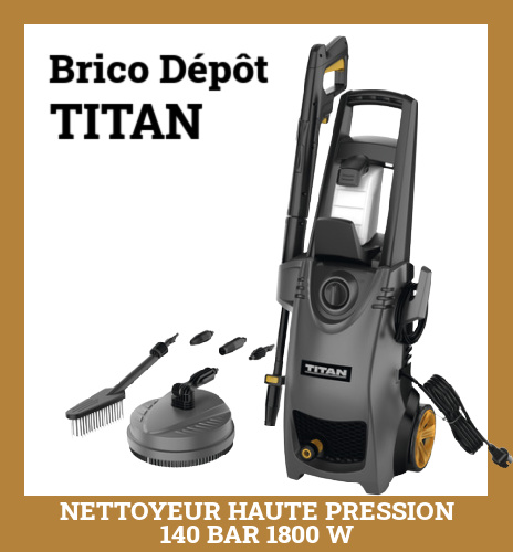 Brico Dpot arrivage nettoyeur haute pression Titan 140 bar 1800 W