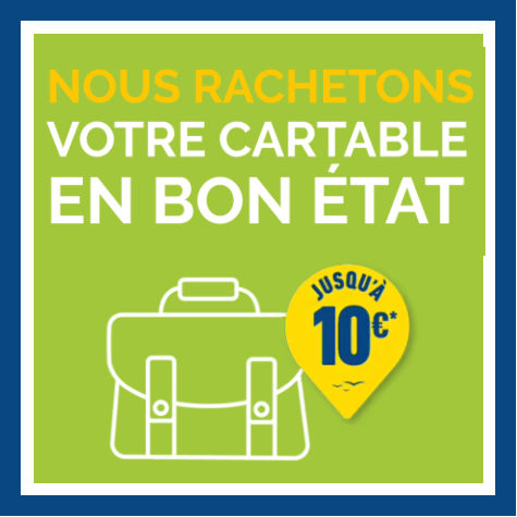 Bureau Valle rachat vieux cartable contre bon achat 2024