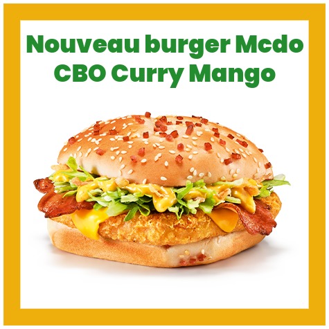 nouveau burger mai juin cbo curry mango
