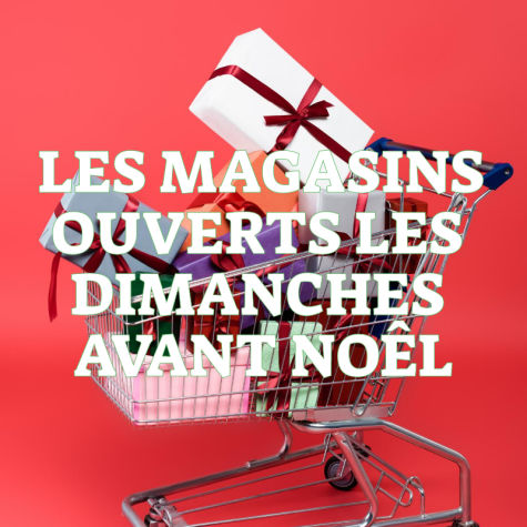 Liste des magasins et supermarchs ouverts dimanche avant Nol