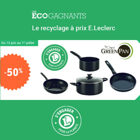 Offre reprise poêles et casseroles Leclerc avec 50% the original Greenpan