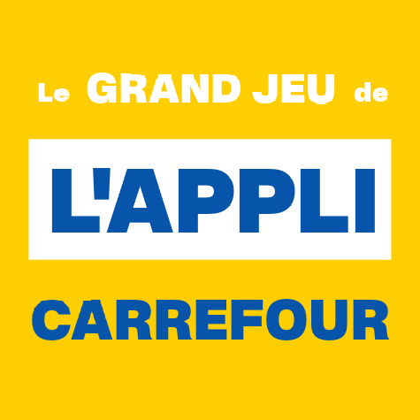 Le Grand Jeu de l'Appli Carrefour