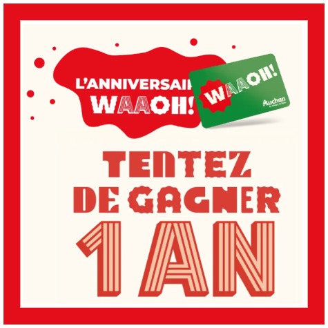 Grand Jeu Anniversaire Waaoh Auchan 2026 jeux.auchan.fr/anniversairewaaoh/
