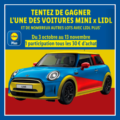 Grand jeu appli Lidl Plus voiture Mini x Lidl  gagner