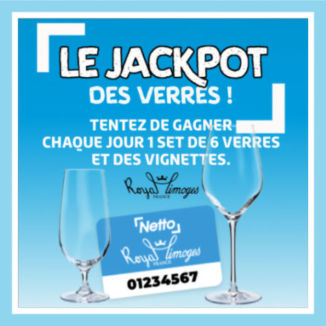 Grand jeu Netto jackpot des verres Royal Limoges
