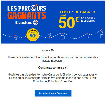 Mail reu pour connaitre ticket leclerc gagn sur parcours Gagnants Leclerc