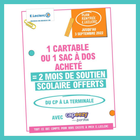 Leclerc cartable ou sac  dos achet 2 mois de soutien offerts