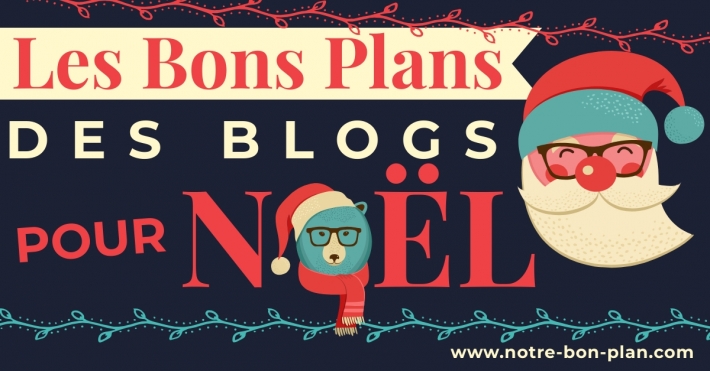 Les bons plans des Blogs pour Noel 2021