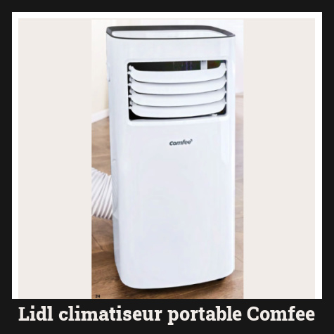 Climatiseur portable Lidl Comfee