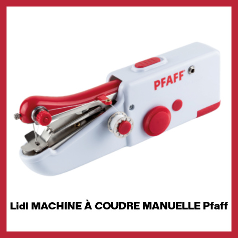 Lidl machine  coudre manuelle PFAFF en rayon