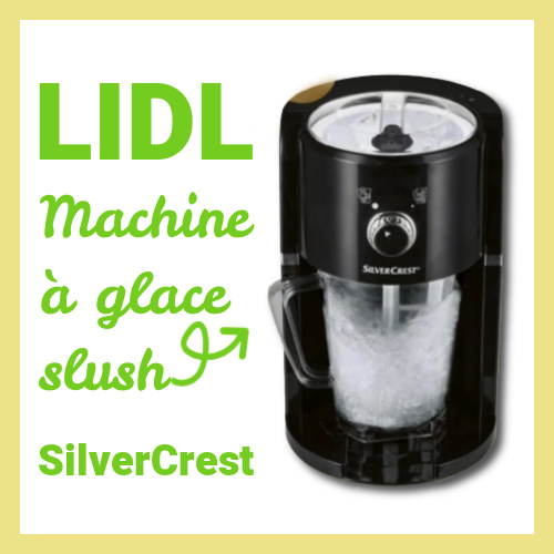 Machine  glace Slush Lidl Silvercrest 