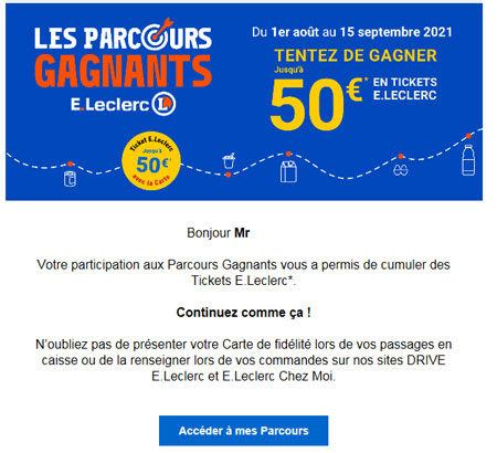 Mail reçu pour connaitre ticket leclerc gagné sur parcours Gagnants Leclerc