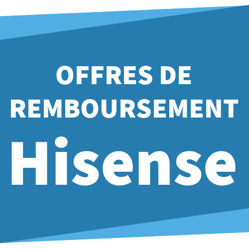 www.offres-hisense.fr - Offre de remboursement Hisense