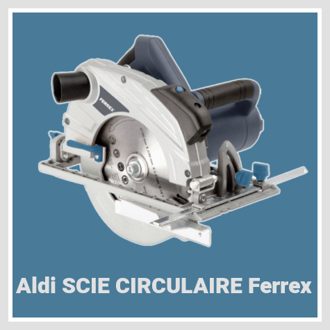 Scie circulaire Aldi Ferrex