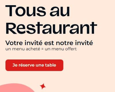 tousaurestaurant.fr Tous au Restaurant 2026&nbsp;: 1 Menu Achet� = 1 Menu Offert&nbsp;!