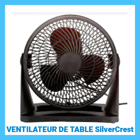 Ventilateur de table Lidl Silvercrest 